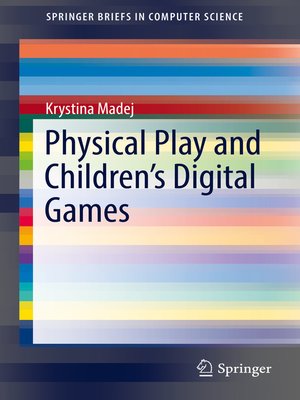 cover image of Physical Play and Children's Digital Games